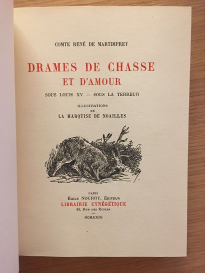 MARTIMPREY MARTIMPREY. Dramas of hunting and love under Louis XV, under the Terror....