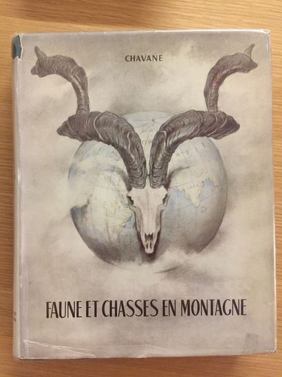CHAVANE CHAVANE. Fauna and hunting in the mountains. Paris, Crépin-Leblond, 1954;...