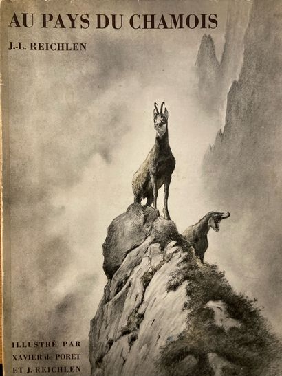 REICHLEN REICHLEN. Au pays du chamois. Chasse et montagne. Lausanne, Reichlen, 1938 ;...