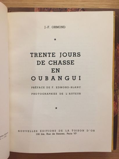 GRANDE CHASSE GRANDE CHASSE. AFRIQUE.— WEITÉ. Chasses en brousse africaine. 1953.–...