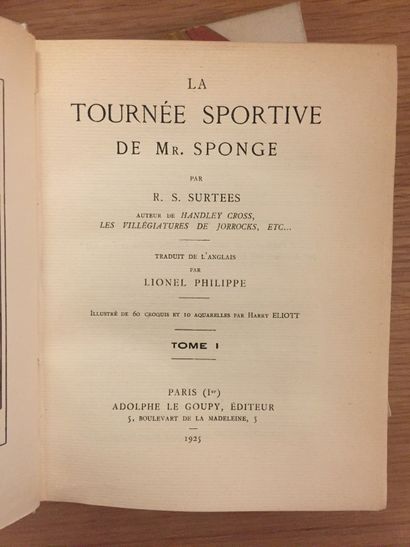SURTEES SURTEES. Mr. Sponge's Sports Tour. Paris, Le Goupy, 1925; 2 vols. in-8, ½...
