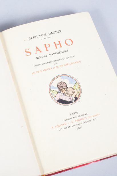 Alphonse DAUDET. Alphonse DAUDET.
Sapho. Mœurs parisiennes.
Paris, Ferroud, 1925,...