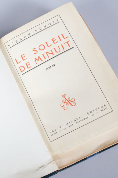 Pierre BENOIT Pierre BENOIT. 
Le Soleil de Minuit. 
Paris, Albin Michel, 1930, in-8...