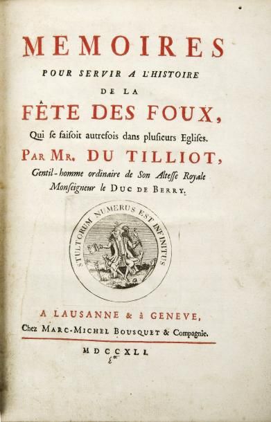 Jean-Baptiste LUCOTTE du TILLIOT Mémoires pour servir à l’histoire de la Fête des...