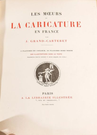 John GRAND-CARTERET. Les Mœurs et la caricature en France.

1888, in-4 relié demi-chagrin...