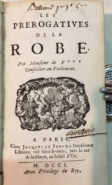 François BERTAUT de FREAUVILLE. Les Prérogatives de la Robe.

Paris, Le Febvre, 1701,...