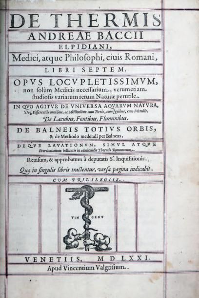 [BACCI (ANDREA)] De Thermis // Andreæ Baccii // Elpidiani, // Medici, atque Philosophi,...