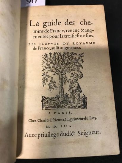 null [ESTIENNE (Charles)]. La Guide des chemins de France, reueue & augmentee pour...