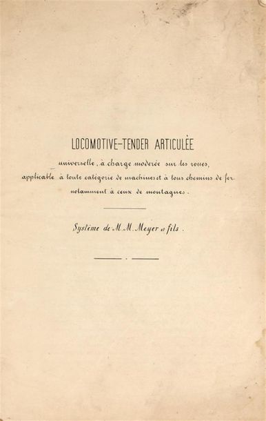 null Locomotive - Tender à marchandises, système de Meyer & Fils. FASCICULE in-folio...