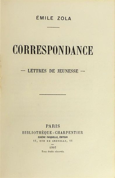 null ZOLA (Émile). Correspondance. Lettres de jeunesse. Paris, Eugène Fasquelle,...