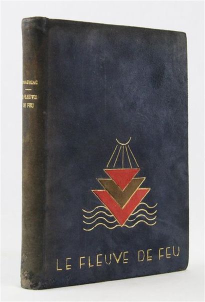 null MAURIAC (François). LE FLEUVE DE FEU. Paris, la cité des livres, 1926. In-12,...
