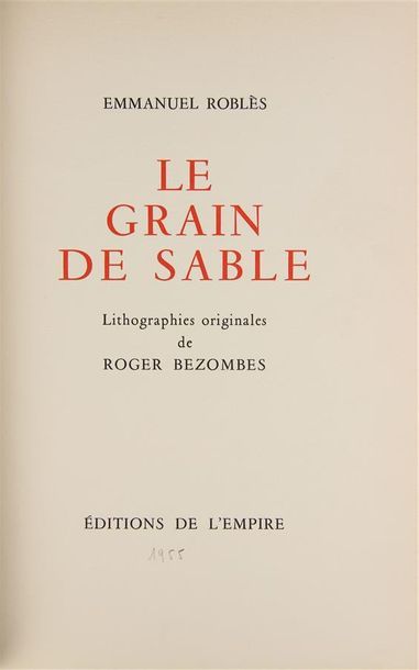 null ROBLÈS (E.). Le grain de sable. Paris, Éditions de l'Empire, 1955. Petit in-4°,...