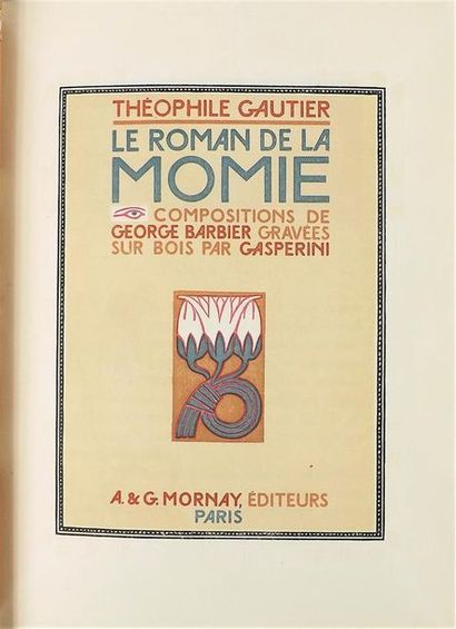 null GAUTIER (Théophile). LE ROMAN DE LA MOMIE. Paris, Mornay, 1929. In-8 carré,...