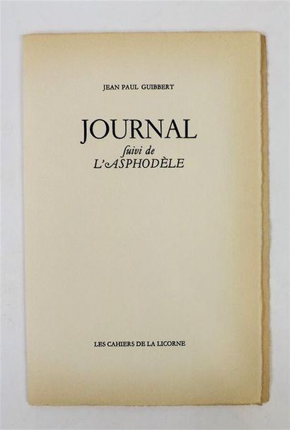 null GUIBBERT (Jean Paul). JOURNAL SUIVI DE L'ASPHODELE. Montpellier, Les Cahiers...