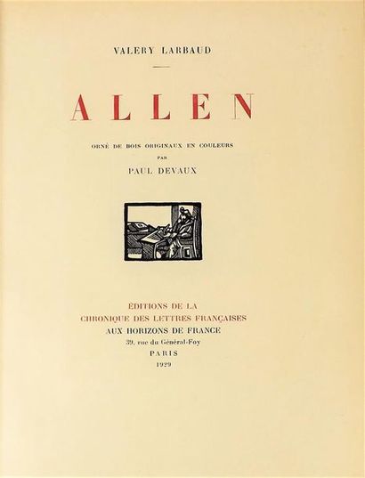 null LARBAUD (Valery). ALLEN. Paris, La chronique des lettres françaises, 1929. In-8,...