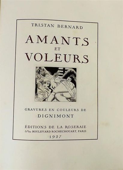 null BERNARD (Tristan). LOVERS AND THIEVES. Paris, La Roseraie, 1927. In-4°, stapled,...