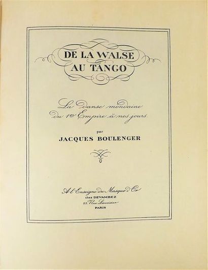 null BOULENGER (Jacques). FROM THE WALTZ TO THE TANGO. The worldly dance from the...