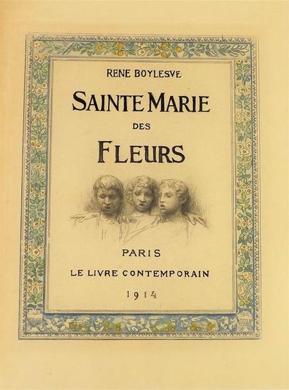 null BOYLESVE (René). SAINTE-MARIE-DES FLEURS. Paris, le Livre Contemporain, 1913....
