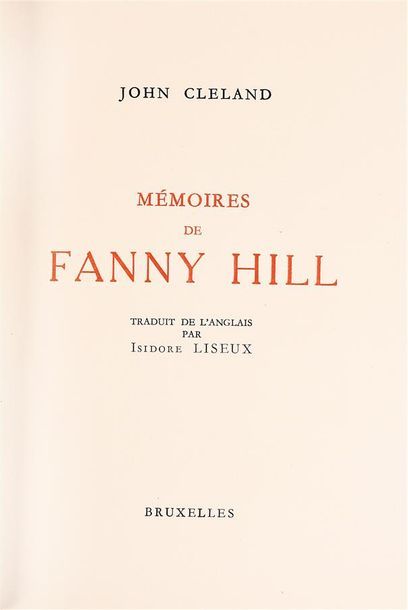 null CLELAND (John). MEMORIES OF FANNY HILL. Brussels, s.n., (1940). 2 volumes bound...