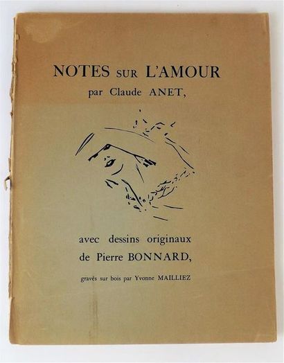 null ANET (Claude). NOTES SUR L'AMOUR... avec dessins originaux de Pierre Bonnard,...