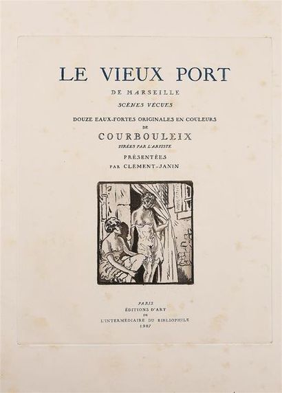 null COURBOULEIX (Léon). THE OLD PORT OF MARSEILLE. Real-life scenes. Twelve original...