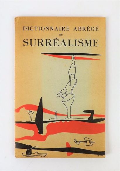 null DICTIONARY ABBREVIATION FOR SURREALISM. P., Galerie des Beaux-Arts, 1938. In-8,...