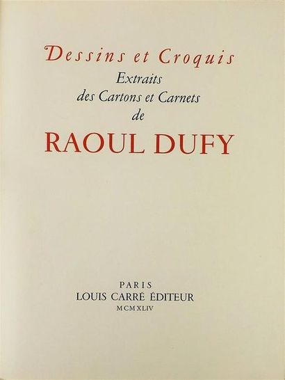 null DUFY (Raoul). DESSINS ET CROQUIS. Extraits des cartons et carnets de Raoul Dufy....