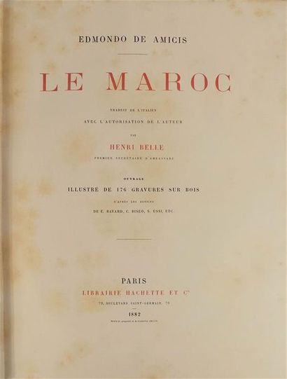 null AMICIS (Edmondo de). LE MAROC. Paris, Hachette 1882. In-folio, cartonnage de...