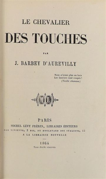 null BARBEY D'AUREVILLY (Jules). LE CHEVALIER DES TOUCHES. Paris, Michel Lévy frères,...