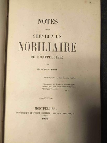 null TOURTOULON (Charles de). – Notes pour servir à un nobiliaire de Montpellier.

Montpellier,...