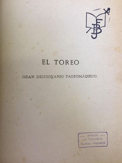 null SANCHEZ DE NEIRA J. El toreo, gran diccionario tauromaco. Arte de torear......