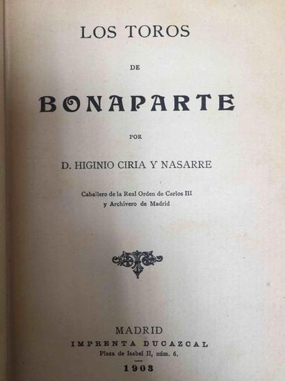null CIRIA Y NAZARRE D. H. Los toros de Bonaparte.

Ed. Ducazal, Madrid 1903. Demi-basane,...