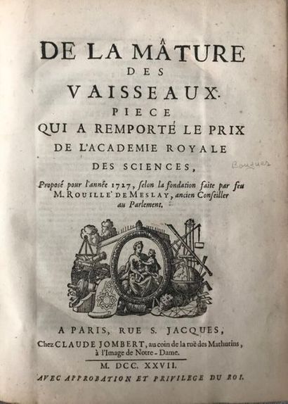 [MARINE - BOUGUER (Pierre)]. De la mâture des vaisseaux. À Paris, Chez Claude Jombert,...