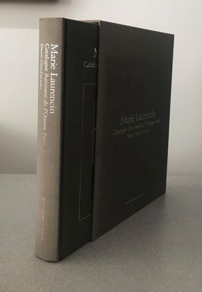 [LAURENCIN]. MARCHESSEAU (Daniel). Marie Laurencin. 1883-1956. 
Catalogue raisonné...