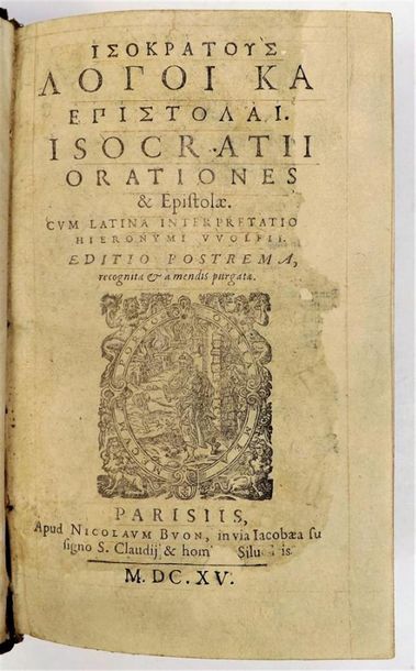 null ISOCRATE. ORATIONES AND EPISTOLAE. Paris, Nicolas Buon, 1615. In-8 of 725-[48]...
