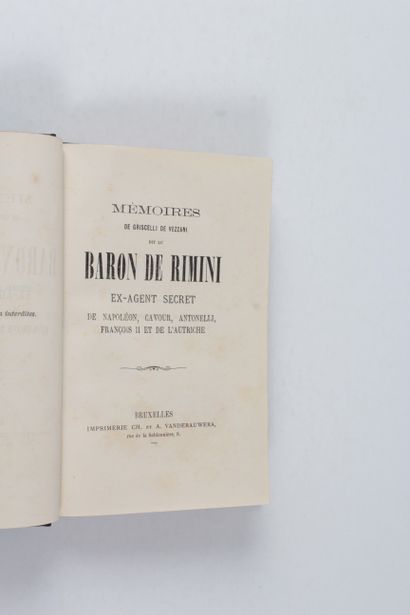 Griscelli, de Vezzani, baron de Rimini Memoirs of...ex-secret agent of Napoleon [III],...