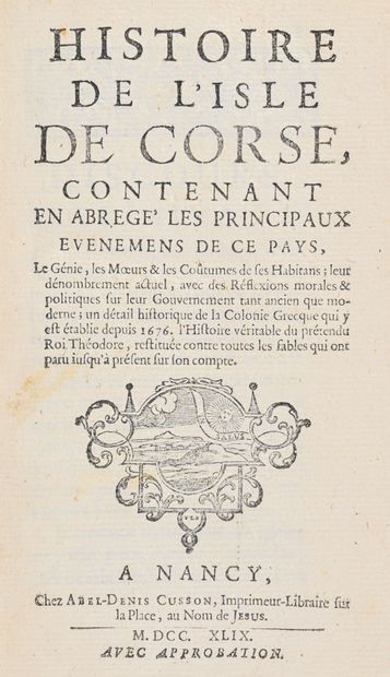 [Goury de Champgrand, Jean-François] Histoire de l’isle de Corse... - 2e éd. - Nancy...