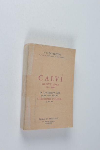 Battestini, F. F Calvi in the 16th century 1563-1607... Editions N. Ambrosini, Asnières,...