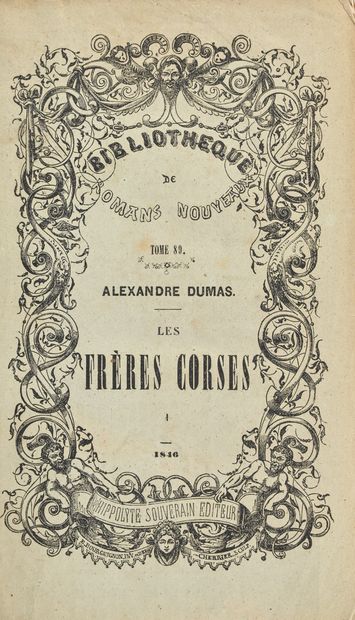 DUMAS, Alexandre Les frères corses. Paris, Hippolytre Souverain, 1846. 2 vol. in-8°,...