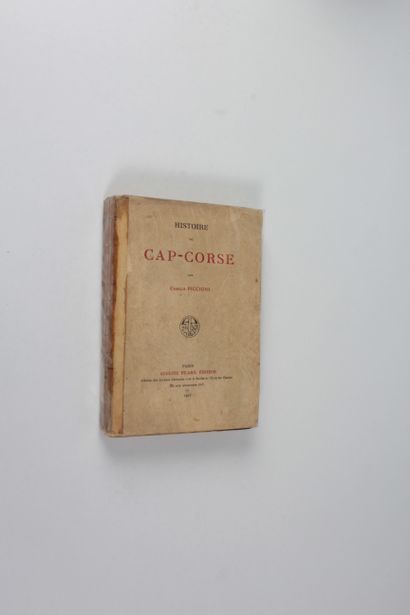 Piccioni, Camille Histoire du Cap Corse par... - Paris : Auguste Picard, 1923. -...