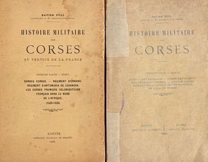 Poli, Xavier Histoire militaire des Corses au service de la France. - Ajaccio , de...