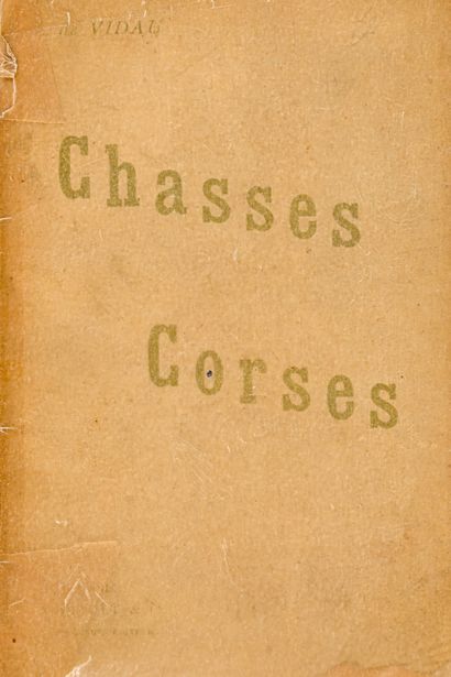 Vidau, L. de. Chasses corses. - Paris : Pairault et Cie, 1891. - 65 p.; in-16°, broché....