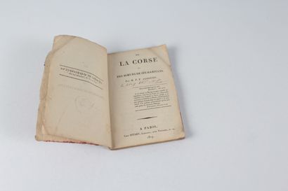 Agostini, F. P De la Corse et des mœurs de ses habitans. Paris, Dufart, 1819. In-16,...