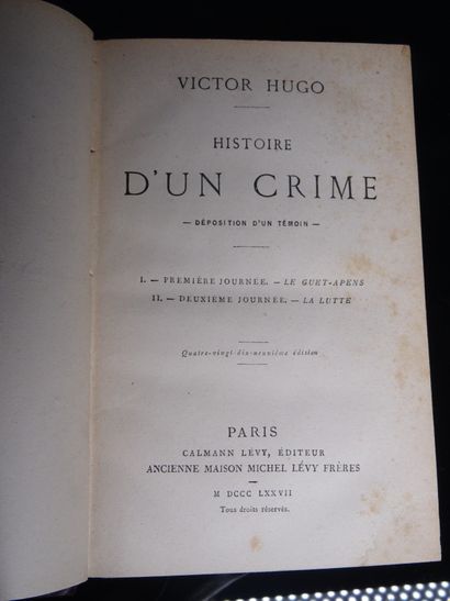 null HUGO (Victor). Histoire d'un crime.

Paris, Calmann Levy, 1877.

1 volume in-4,...