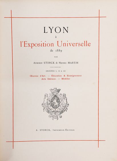 null STORCK (A.) and H. MARTIN. Lyon at the Universal Exhibition of 1889. Works of...