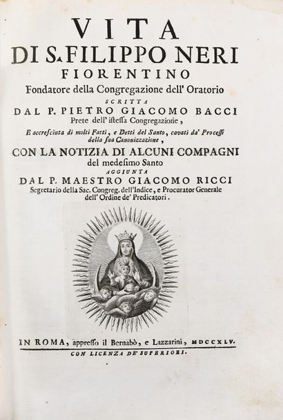 null BACCI (P. Giacomo). Vita di S. Filippo Neri, fondatorre della congregazione...