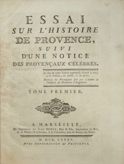 null Provence - Midi - [BOUCHE (Ch. Fr.)]. Essai sur l'histoire de Provence suivi...