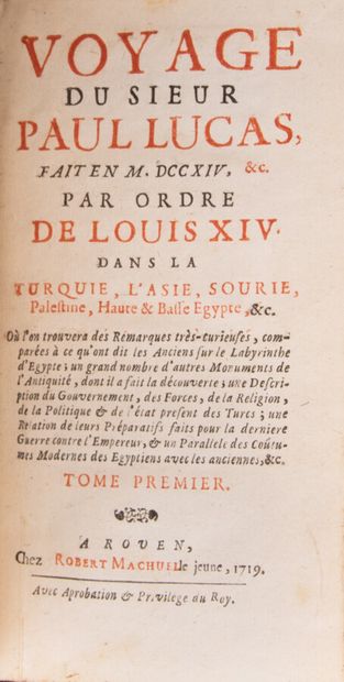  LUCAS (Paul). Voyage of Sieur Paul Lucas, made in MDCCXIV, &c. By order of Louis...