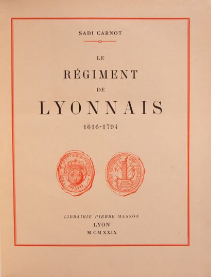 null Lyonnais - SADI CARNOT. The regiment of Lyonnais. 1616-1794. Pierre Masson,...