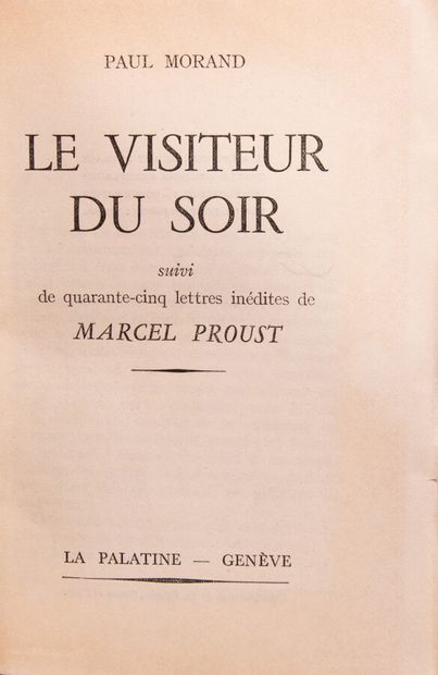 null MORAND (P.). Le visiteur du soir suivi de 45 lettres inédites de Marcel Proust....